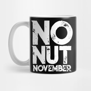 No Nut November Meme Joke Fun Gift Mug